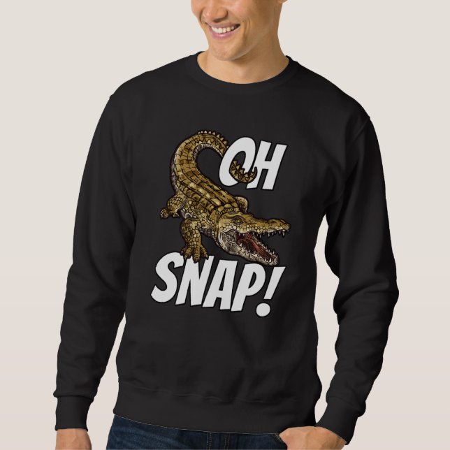 Moletom Oh Snap Funny Alligator Gator Crocodilo Graphic Ki (Frente)