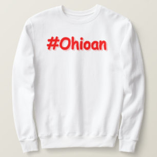 Moletom "#Ohioan " Design Atraente. Compre Agora