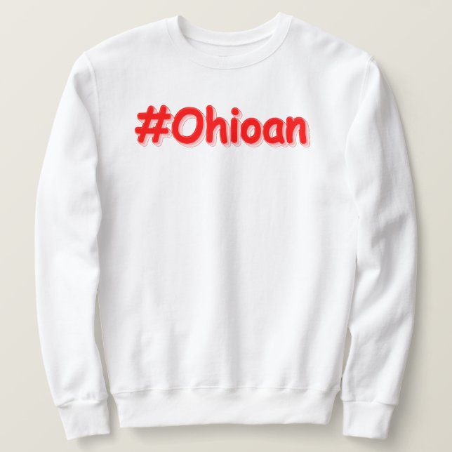 Moletom "#Ohioan " Design Atraente. Compre Agora (Frente do Design)