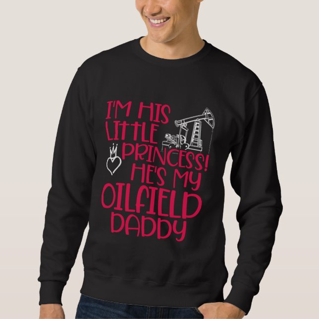 Moletom Oilfield Princess Daddy Oilfield Workers Oil Rig R (Frente)
