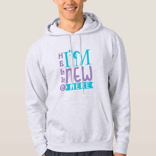 Moletom Olá, sou novo aqui (Frente)