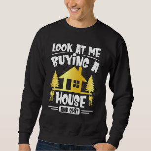 Moletom Olhe Para Mim Comprando Uma Casa Nova, Homewarmin