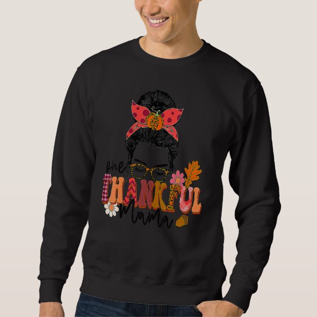 Moletom One Thankful Mama Messy Bun Fall Autumn Thanksgivi (Frente)