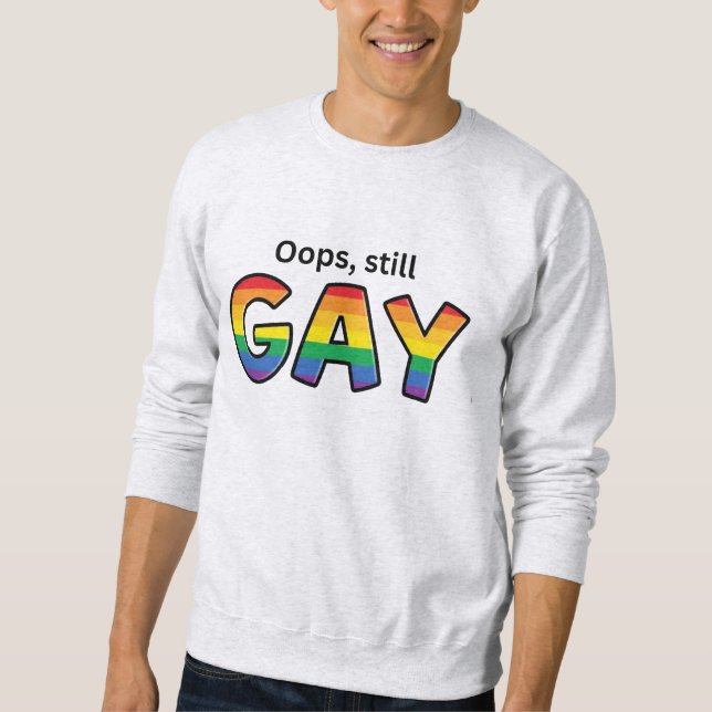 Moletom Oops, Gay" (Frente)