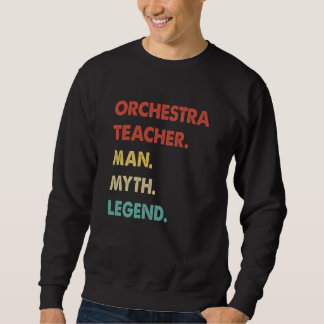 Moletom Orchestra Teacher Man Myth Legend 1