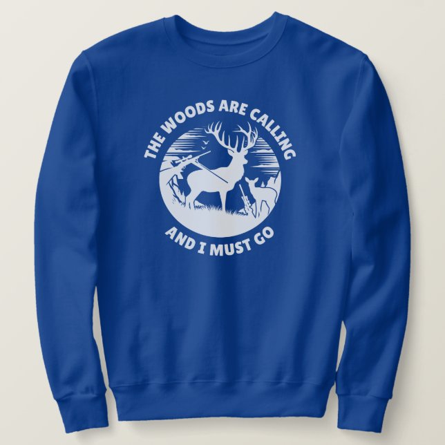 Moletom Os bosques estão chamando e eu tenho que ir | Deer (Frente do Design)
