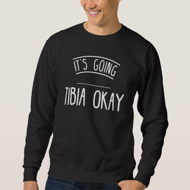 Moletom Os dotes de Posto de Cirurgia Funny Tibia ficam be (Frente)