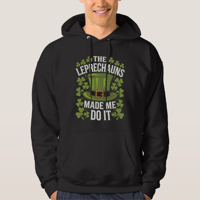 Moletom Os Leprechauns Me Fizeram Fazer Isso Dia de São Pa (Frente)