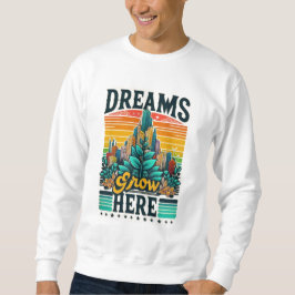 Moletom Os Sonhos Crescem Aqui