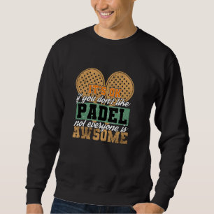 Moletom Padel Paddle Tênis Paddel Racquet Não gosta de Pad