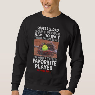 Moletom Pai De Softball Algumas Pessoas Têm Que Esperar Po
