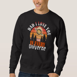 Moletom Pai Eu Te Amo Em Cada Universo