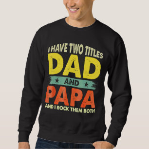 Moletom Pai Mens, tenho dois títulos Pai e pai