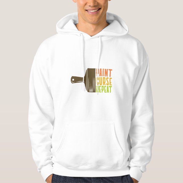 Moletom Paint. Curse. Repeat. Funny DIY Painter Hoodie (Frente)