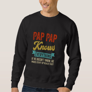 Moletom Pap Pap Sabe Tudo Que É Engraçado Pap Pa De Dia de