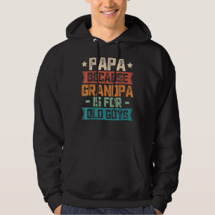 Moletom Papai Porque Vovô É Para O Pai De Vintage Da Antig