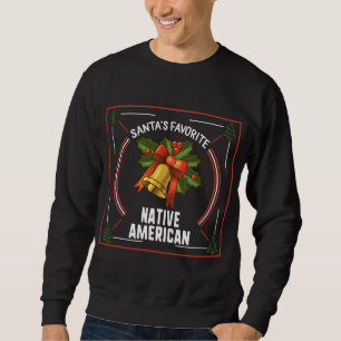 Moletom Papais noeis Favoritos de Natal Americano Nativo F