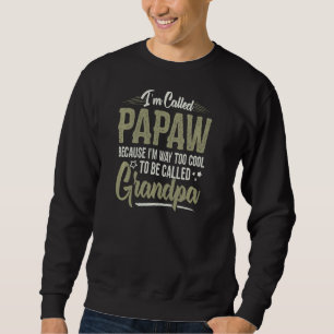 Moletom Papaw Muito Legal Para Ser Chamado De Avô Homens P