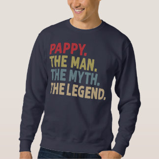 Moletom Pappy the Man the Myth the Legend Funny Gift for