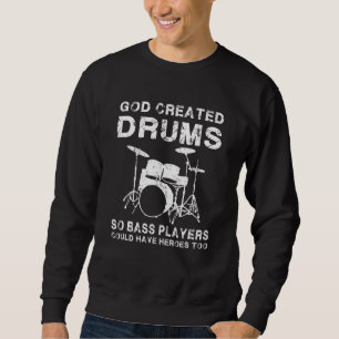 Moletom Para Drummers Engraçado Drummer Deus Criou Tambore