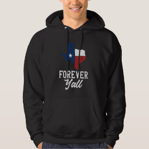 Moletom Para sempre Texan Engraçado Texas