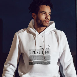 Moletom Pare de olhar a citação engraçada Hoodie