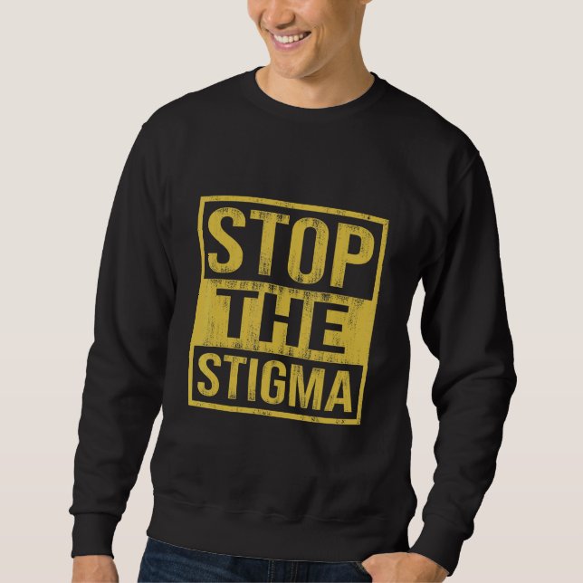 Moletom Parem Com A Consciência Da Saúde Mental Estigma 3 (Frente)