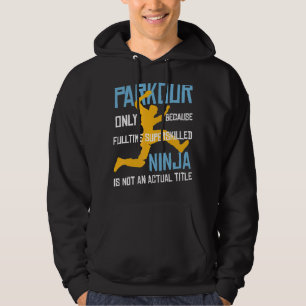 Moletom Parkour Porque Ninja Com Sperskilt Não É Um Verdad