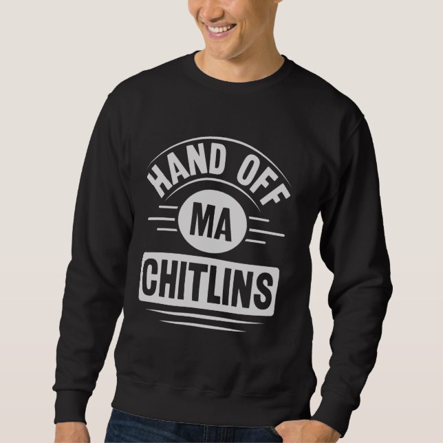 Moletom Passa meus chitlins (Frente)