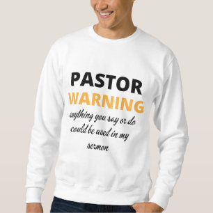 Moletom Pastor Avisando Tudo O Que Disser Ou Fazer Bl