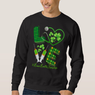 Moletom Patrick S Home Health Enfermeira Life Irish Sh