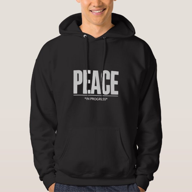 Moletom 'PEACE in progress' T-Shirt (Frente)