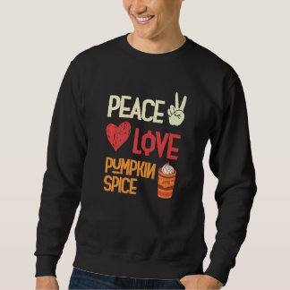 Moletom Peace Love Pumpkin Spice Fall Autumn Family Thanks