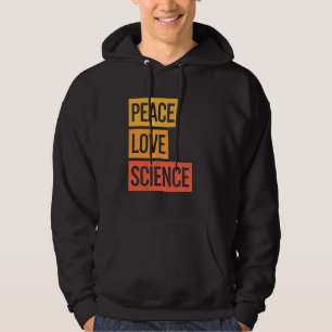 Moletom Peace Love Science Ensinando Estudante Piada Wo