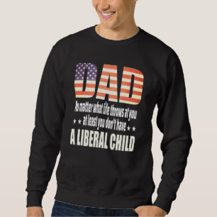 Moletom Pelo Menos Não Tem Uma Criança Liberal Americana F
