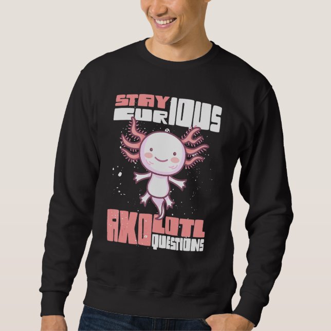 Moletom Perguntas sobre Axolotl ficam curiosas (Frente)