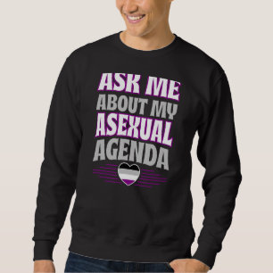 Moletom Pergunte-Me Sobre A Minha Agenda Asexual, Aes Do O