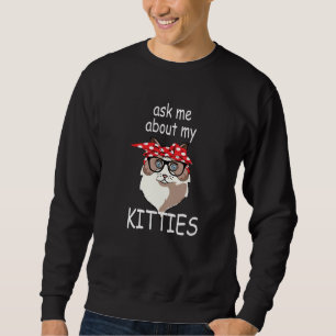 Moletom Pergunte-Me Sobre Meus Gatinhos Engraçados Ragdoll