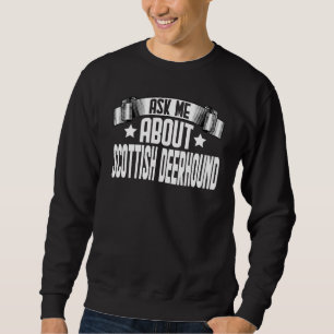 Moletom Pergunte-Me Sobre O Scottish Deerhound Scottish De