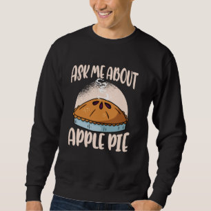 Moletom Pergunte-me sobre torta de maçã do dia de ação de
