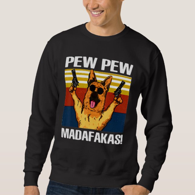 Moletom Pew Pew German shepherd Madafakas Vintage Funnuy (Frente)