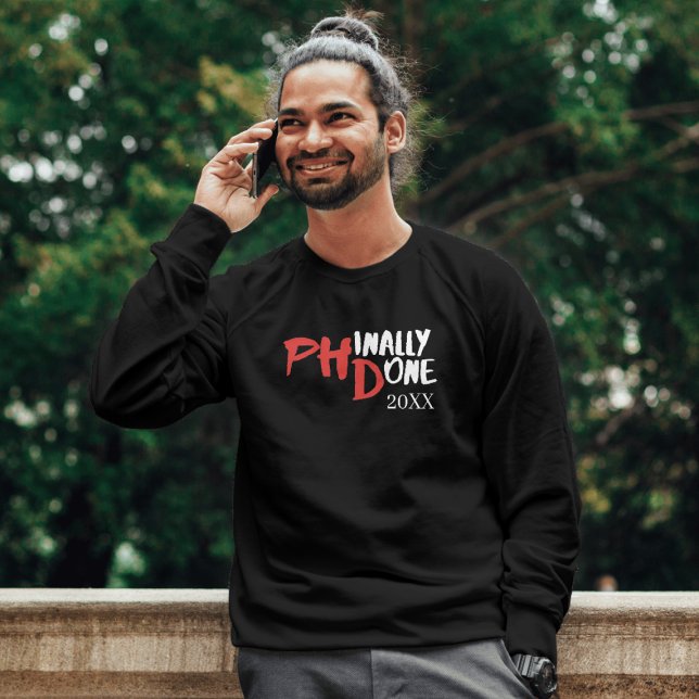 Moletom Phinally done - Funny PHD Graduation Quote Design (Criador carregado)