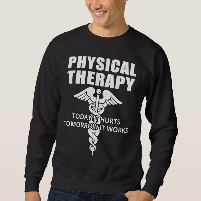 Moletom Physical Therapy  For Men Women Nurse Therapists   (Frente)