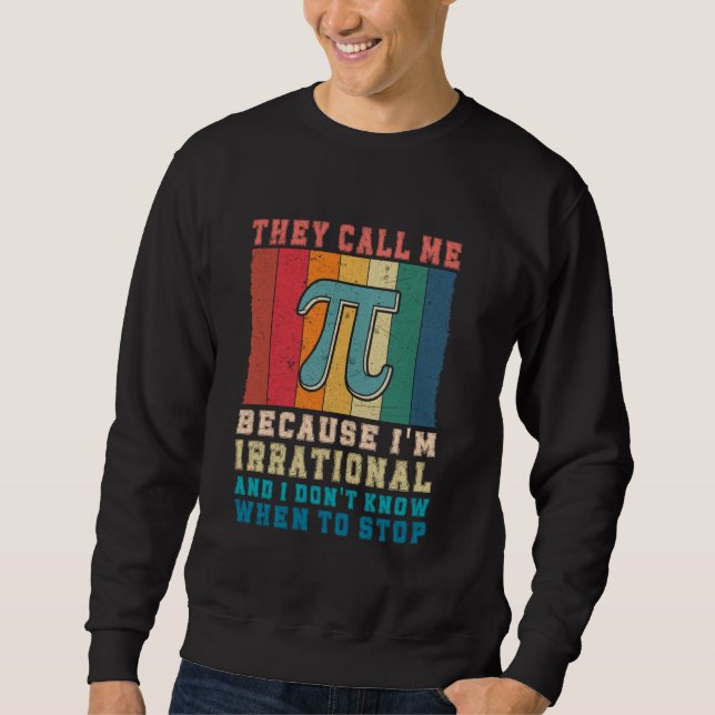 Moletom Piada de matemática engraçada eles me chamam de pi (Frente)