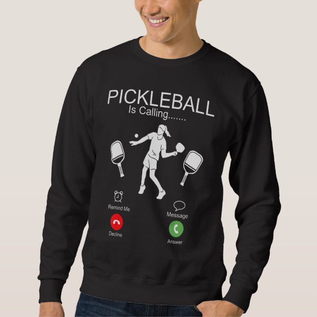 Moletom Pickleball Pickleball Is Calling I Must Go (Frente)