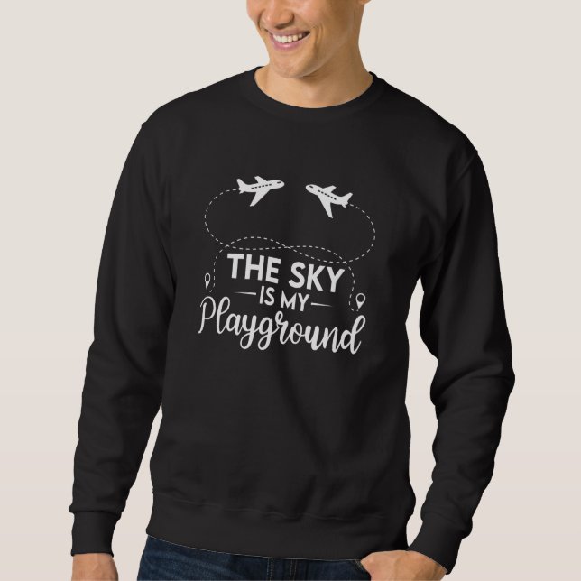 Moletom Pilot Airplane Plane Aviation The Sky is My Playgr (Frente)