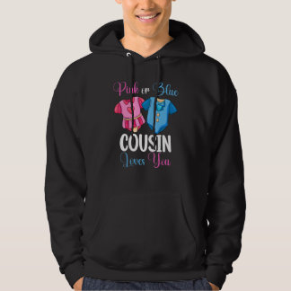 Moletom Pink Or Blue Cousin Loves You Gender Reveal Baby S