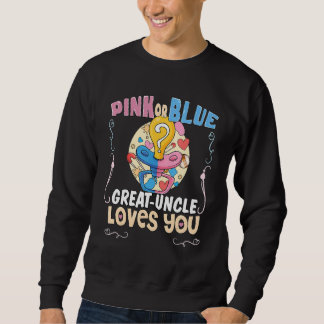 Moletom Pink or Blue Great Uncle Loves You Best Uncle Ever