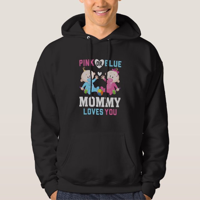 Moletom Pink Or Blue Mommy Loves You Gender Reveal Announc (Frente)