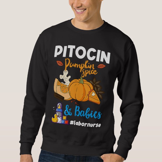 Moletom Pitocin Pumpkin Spice & Babies OB RN Delivery Labo (Frente)